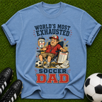 World's Most Exhausted Soccer Dad T-Shirt