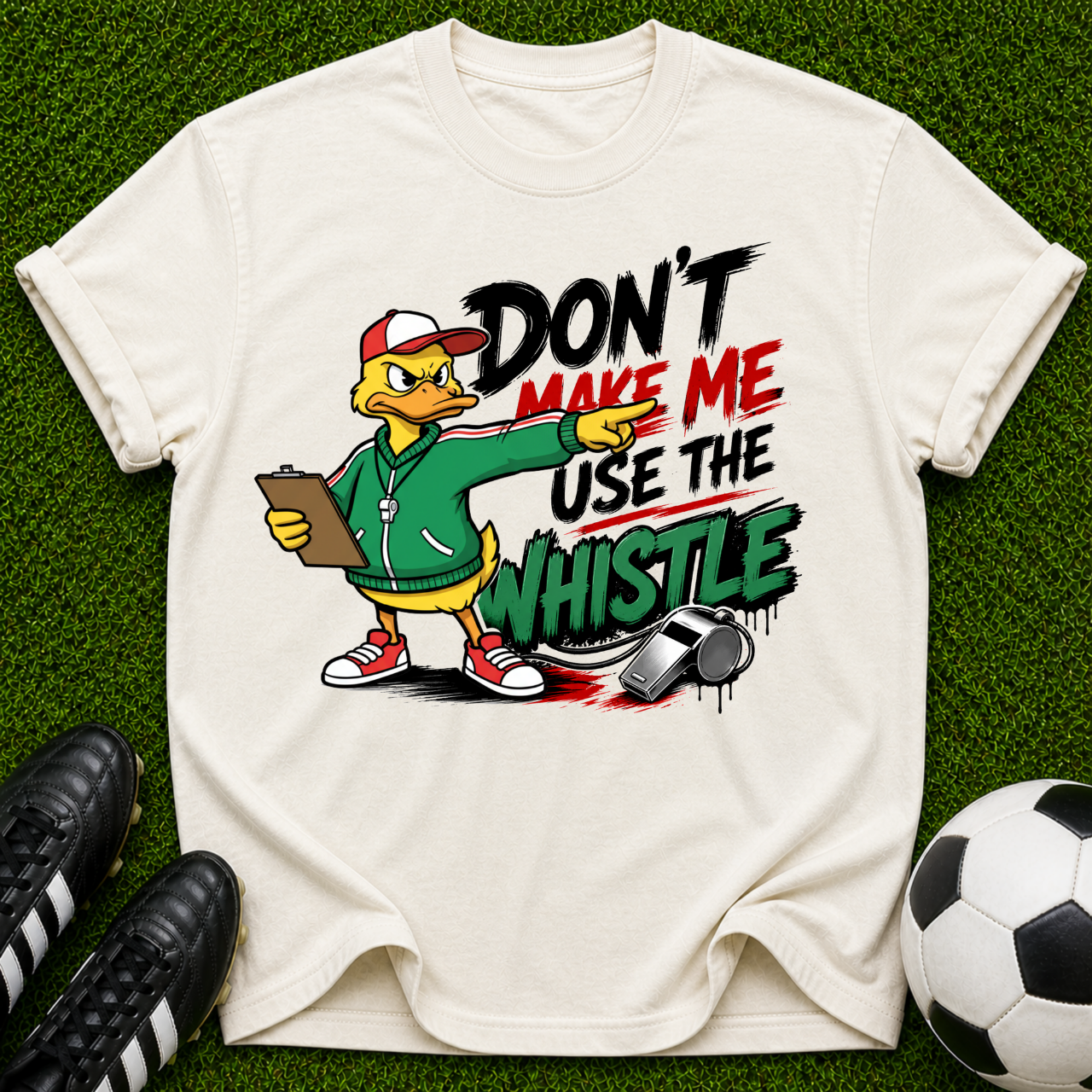 Don’t Make Me Use The Whistle duck coach shirt | T-Shirt