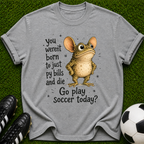 You Weren't Born to Just Pay Bills Frog Illustration T-Shirt