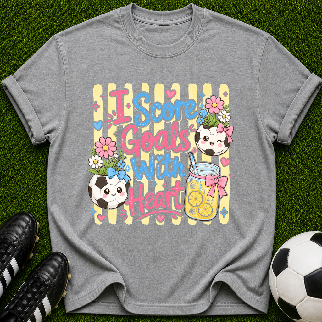 I Score Goals With Heart T-shirt