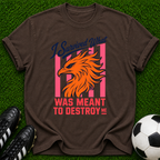 I Survived What Was Meant to Destroy Me T-shirt | Phoenix Resilience Graphic