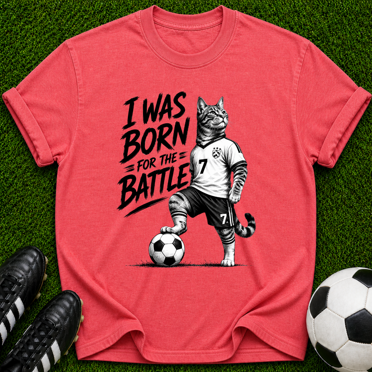 I Was Born for the Battle Cat Soccer Player T-Shirt