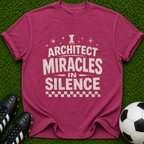I Architect Miracles in Silence T-shirt | Typography Spiritual Faith Tee