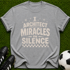 I Architect Miracles in Silence T-shirt | Typography Spiritual Faith Tee