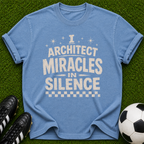 I Architect Miracles in Silence T-shirt | Typography Spiritual Faith Tee