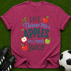Life Threw Me Apples so I Made Juice T-shirt