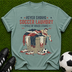 Never Ending Soccer Laundry T-shirt | Cycle of Grass Stains Soccer Mom Dad Tee