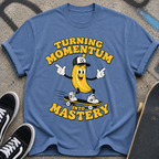 Skateboarding Banana Cartoon Turning Momentum into Mastery T-Shirt