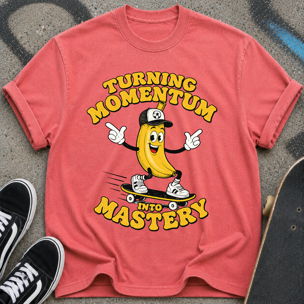 Skateboarding Banana Cartoon Turning Momentum into Mastery T-Shirt
