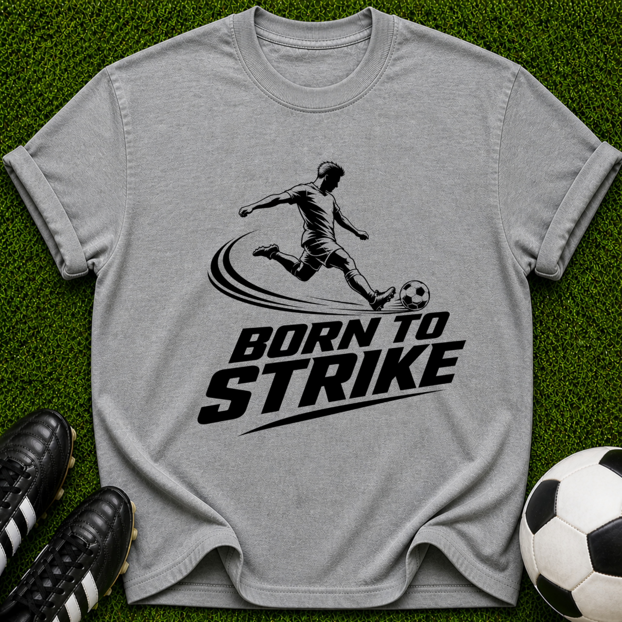 Born to Strike soccer player T-Shirt