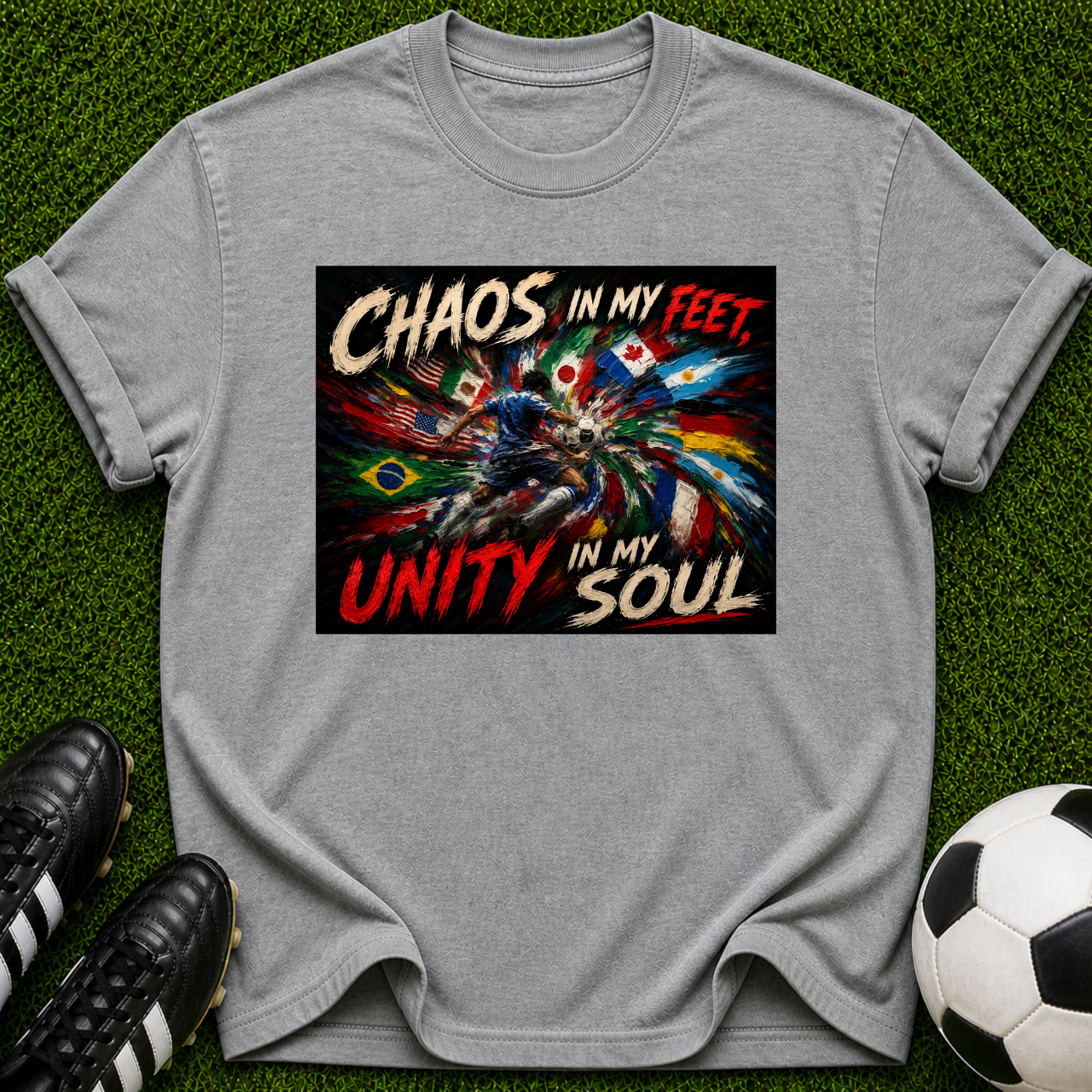 Chaos in My Feet Unity in My Soul T-shirt