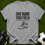 She Runs This Field soccer cleat T-shirt