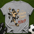 Multitasking Champion No Days Off T-shirt