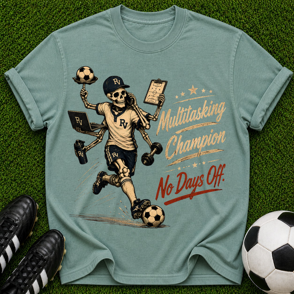 Multitasking Champion No Days Off T-shirt