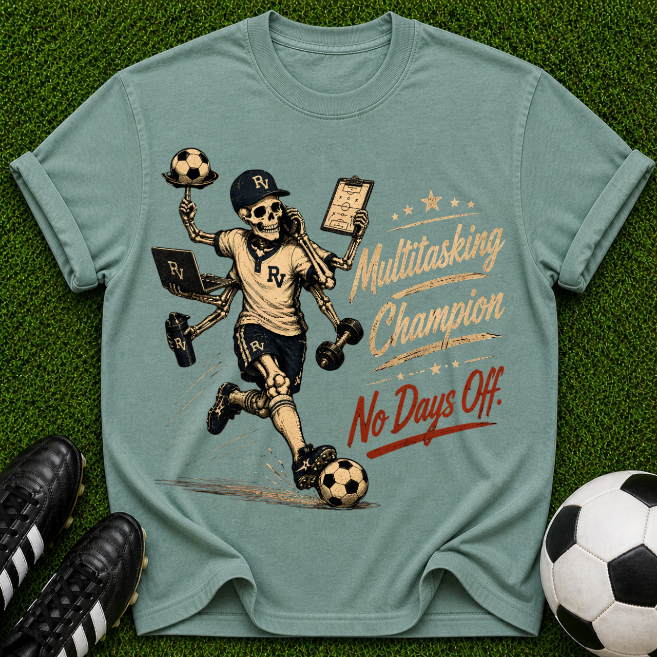 Multitasking Champion No Days Off T-shirt