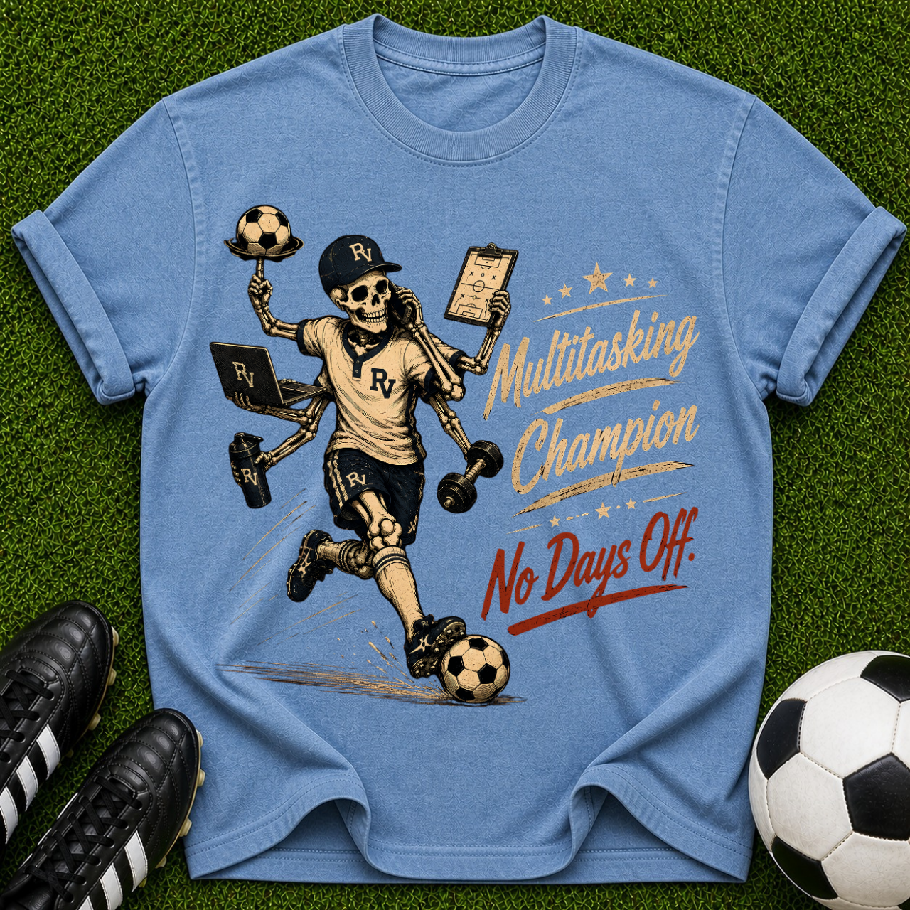 Multitasking Champion No Days Off T-shirt