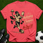 Multitasking Champion No Days Off T-shirt