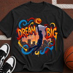 Dream Big Basketball silhouette T-Shirt | Urban sunset hoop design