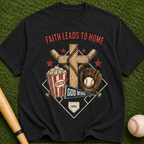 Faith Leads to Home T-Shirt — Christian Baseball & Faith Graphic Tee