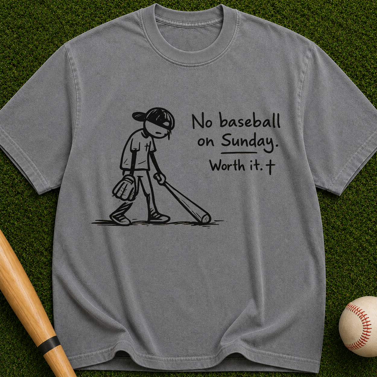 No Baseball on Sunday T-Shirt — "Worth it." Faith & Family Graphic Tee