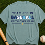 Team Jesus Baseball Faith Over Fear Christian Baseball Tee