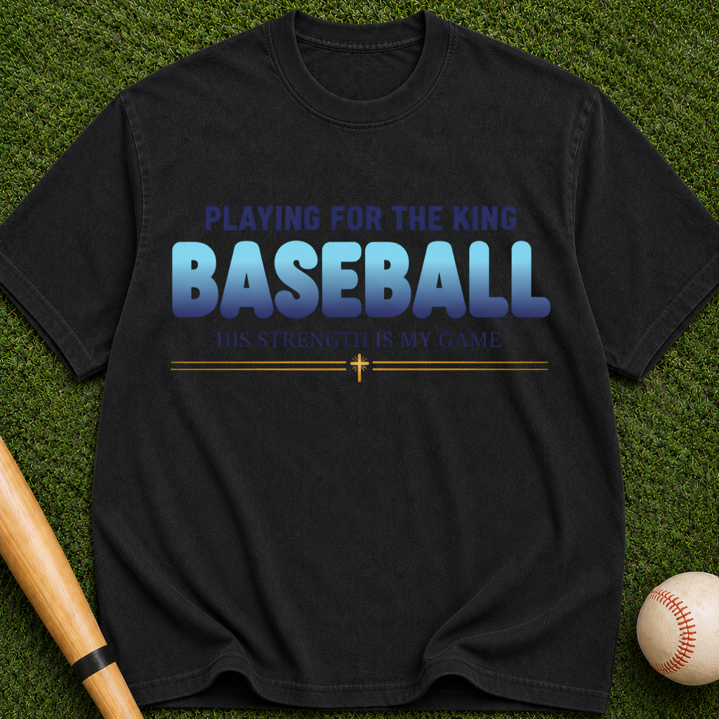 Playing for the King" Christian Baseball Tee