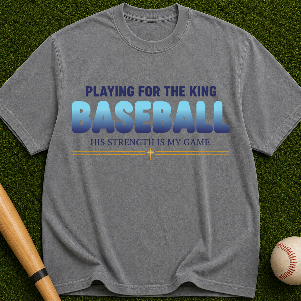 Playing for the King" Christian Baseball Tee