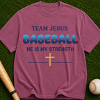 Team Jesus Baseball T-Shirt — He Is My Strength Christian Sports Tee