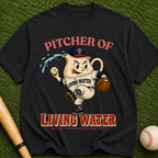 Pitcher of Living Water T-Shirt — Vintage Baseball Christian Tee