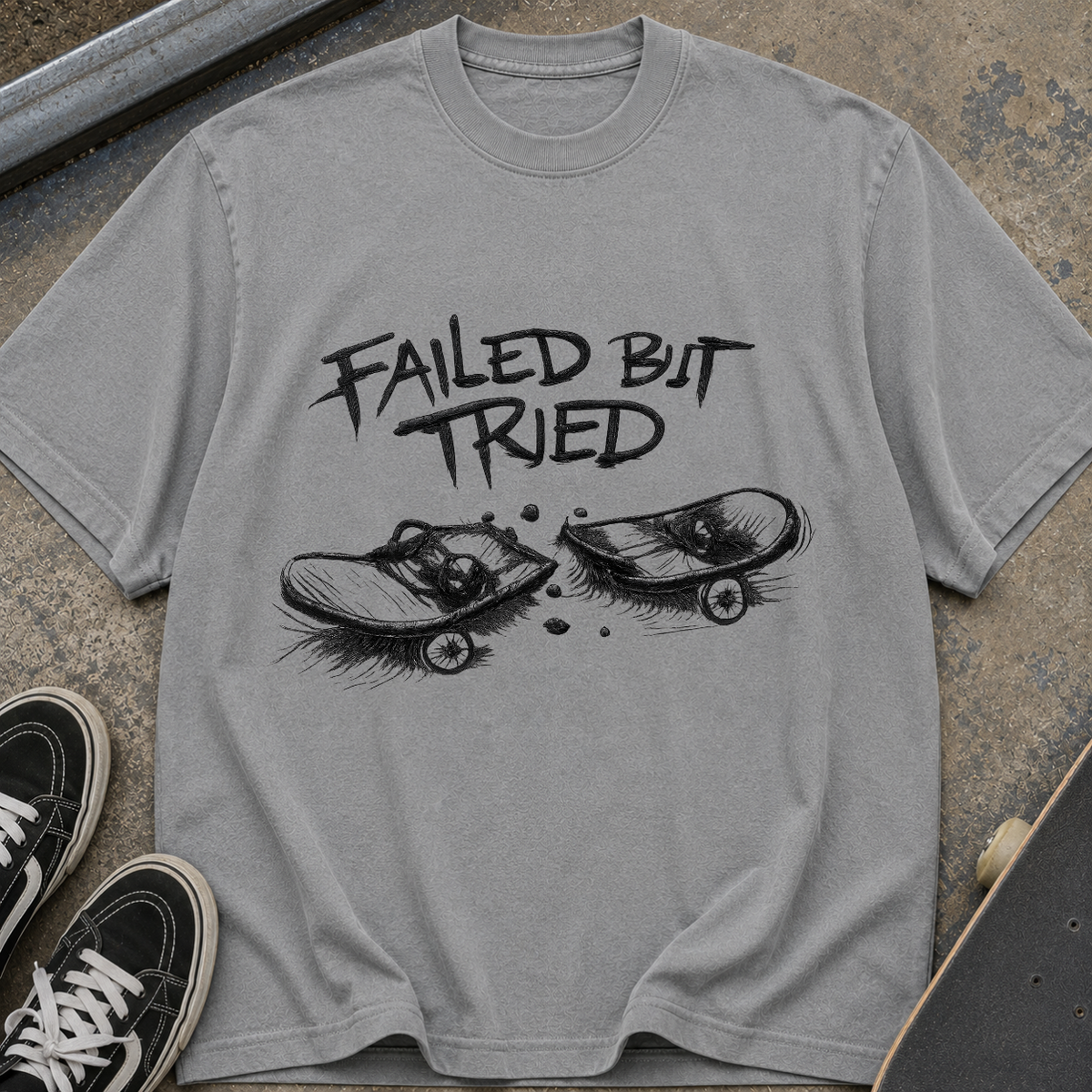 Failed But Tried Skateboard T-Shirt