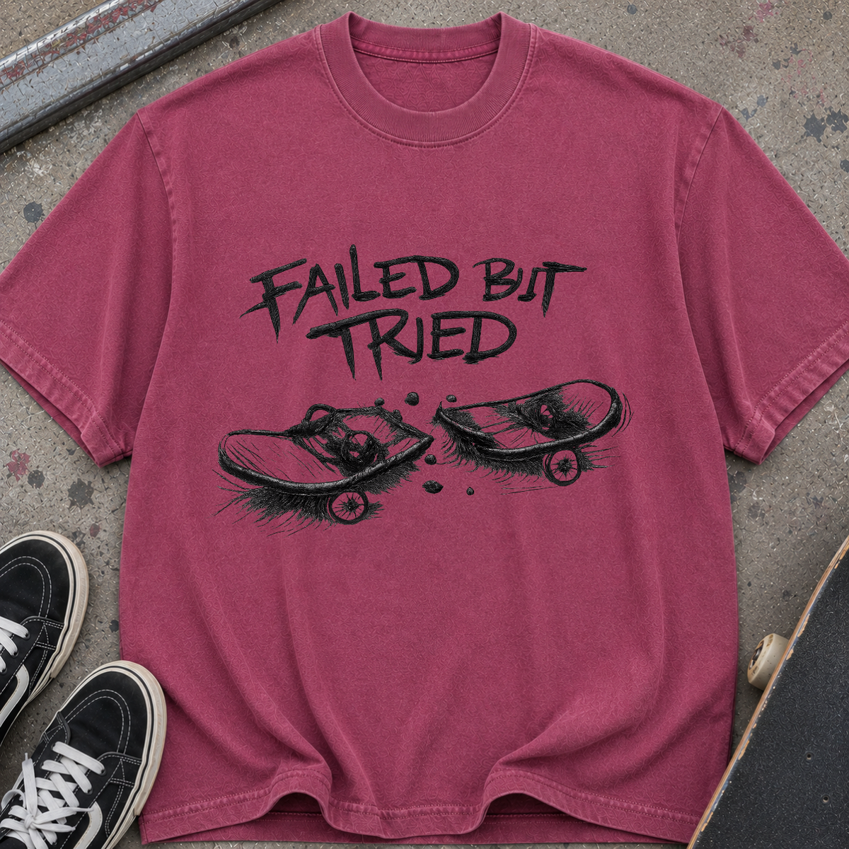 Failed But Tried Skateboard T-Shirt