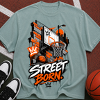 Street Born Basketball T-Shirt — Urban Hoop Graphic Tee