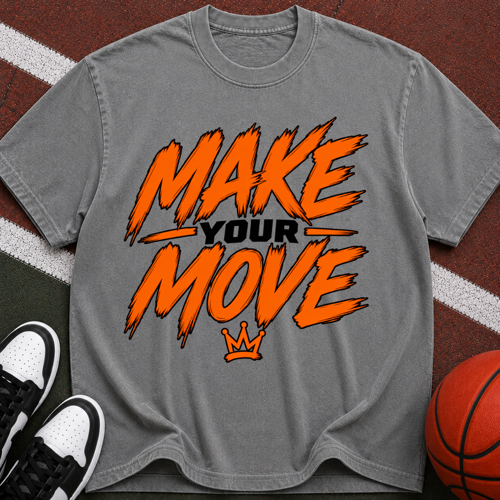 Make Your Move T-Shirt — Motivational Graphic Tee
