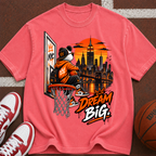 Dream Big Basketball T-Shirt — Urban Skyline Hoop Graphic