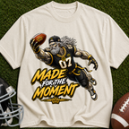 Made For The Moment Football T-Shirt