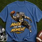 Made For The Moment Football T-Shirt