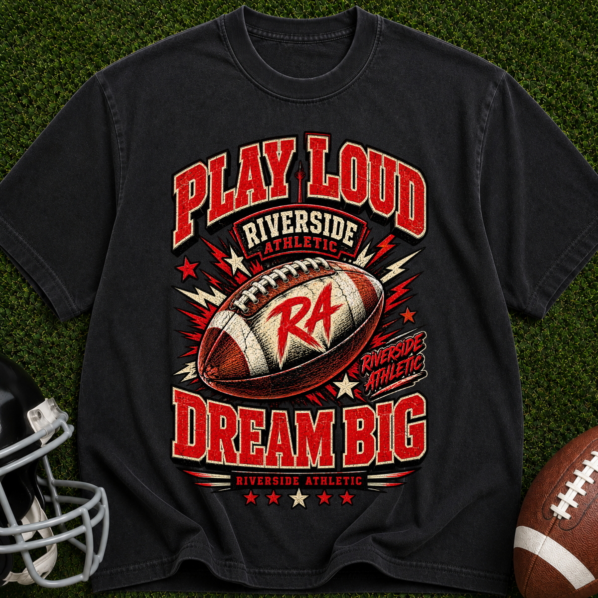 Play Loud Dream Big Football T-Shirt — Riverside Team Vintage Graphic Tee